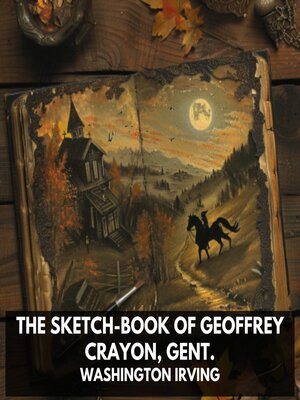cover image of The Sketch-Book of Geoffrey Crayon, Gent. (Unabridged)